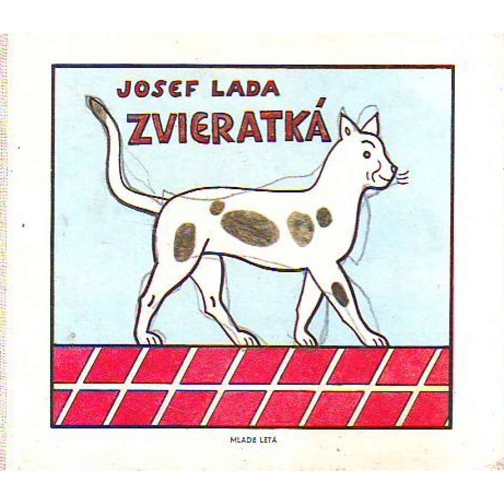 ZVIERATKÁ (Zvířátka) Josef Lada